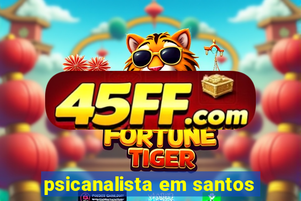 psicanalista em santos